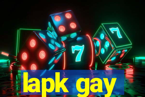 lapk gay